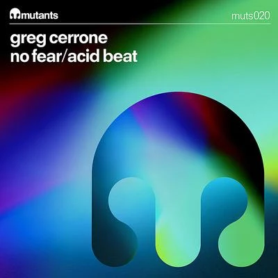 Greg Cerrone No FearAcid Beat