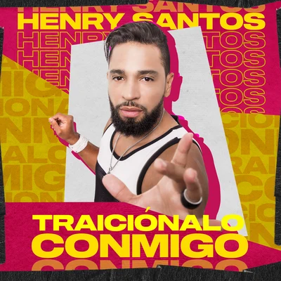 Henry Santos Traiciónalo Conmigo