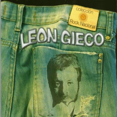 León Gieco Colección Rock Nacional: León Gieco