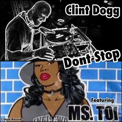 Ms.Toi/Clint Dogg Dont Stop (Warrior Mix) [feat. Ms.Toi]