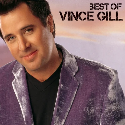 Vince Gill Best Of