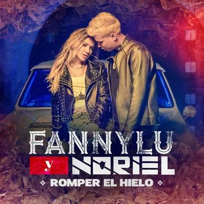 Fanny Lú Romper el Hielo