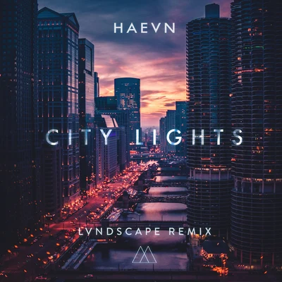 HAEVN City Lights (LVNDSCAPE Remix)