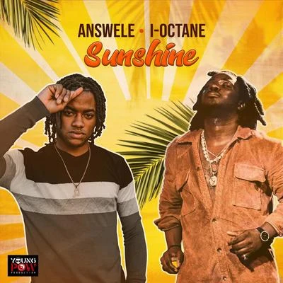 I-Octane/Answele Sunshine