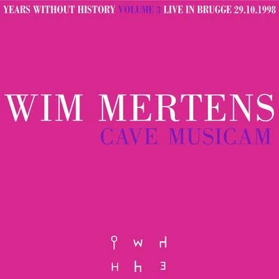 Wim Mertens Cave Musicam