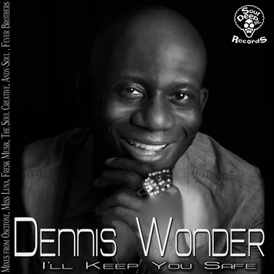 Dennis Wonder I'll Keep You Safe