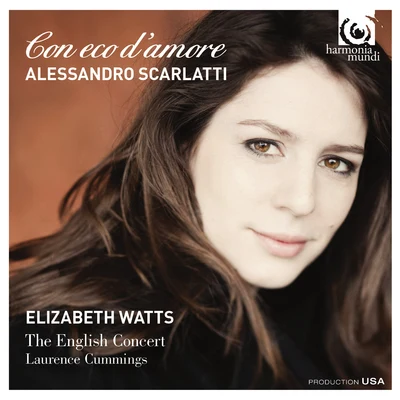 Elizabeth Watts Alessandro Scarlatti: Con eco d'amore