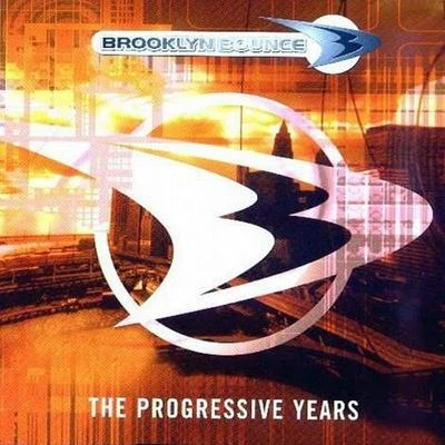 Brooklyn Bounce The Progressive Years