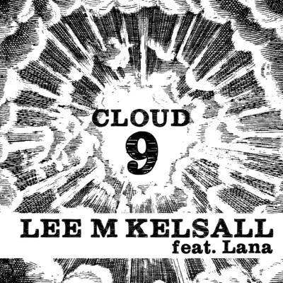 Kenny Dope Cloud 9 (feat.Lana)