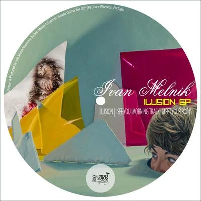 Ivan Melnik Ilusion EP