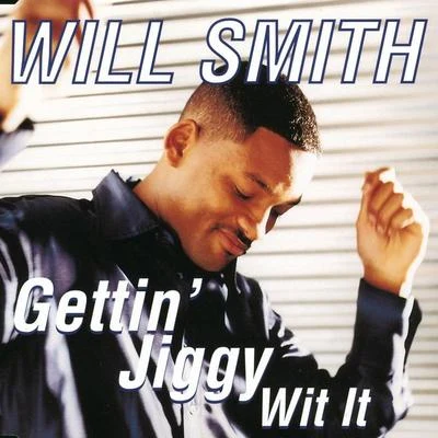 Will Smith Gettin' Jiggy Wit It