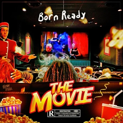 Born Ready The Movie