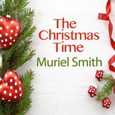 Muriel Smith The Christmas Time