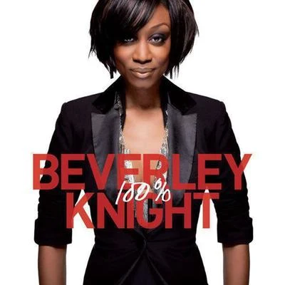 Beverley Knight 100%