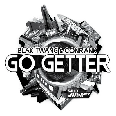 ConRank/Blak Twang Go Getter - Single