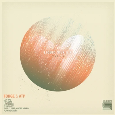 ATP/Forge Liquid Silk EP Vol. 2