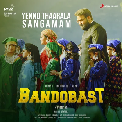 Harris Jayaraj Yenno Thaarala Sangamam (From Bandobast)