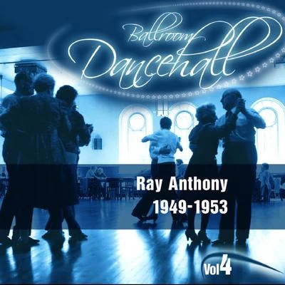 Ray Anthony Ballroom Dancehall Vol. 4