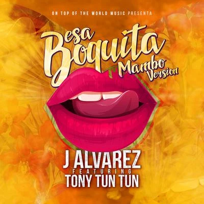 J Alvarez Esa Boquita (Mambo Version)