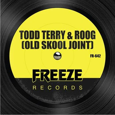 Todd Terry/Roog Old Skool Joint