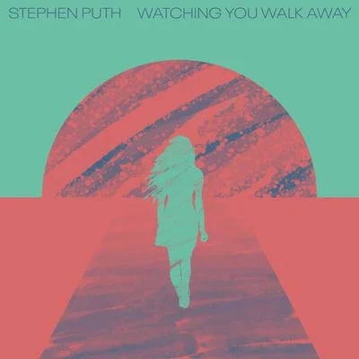 Stephen Puth Watching You Walk Away