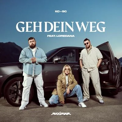 Summer Cem/KC Rebell GEH DEIN WEG (feat. Loredana)