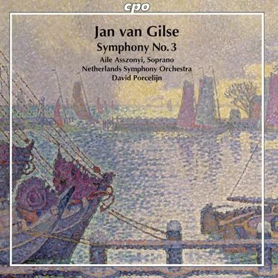 David Porcelijn GILSE, J. van: Symphony No. 3, Erhebung (Porcelijn)