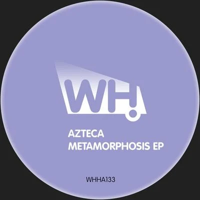 Azteca Metamorphosis EP