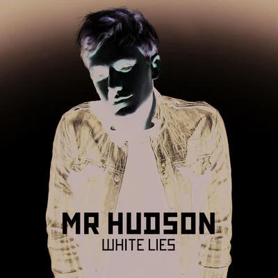 Mr Hudson White Lies