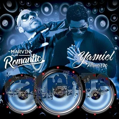 Marvin Mr.Romantic/Yasniel Navarro Caliente