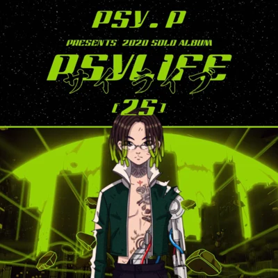 Psy.P/Higher Brothers (海尔兄弟) PSYLIFE.25