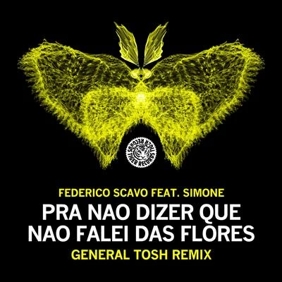 Simone/Federico Scavo Pra Nao Dizer Que Nao Falei Das Flores