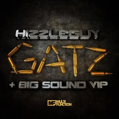 Hizzleguy GatzBig Sound VIP