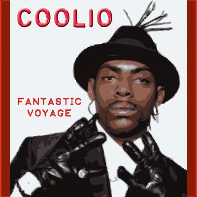 Coolio Fantastic Voyage (Exclusive Version)