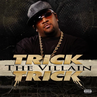 Trick Trick The Villain (explicit)