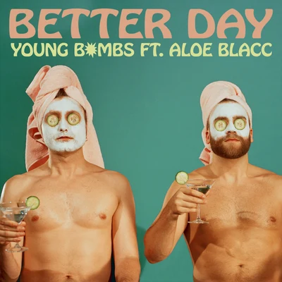 YOUNG BOMBS Better Day