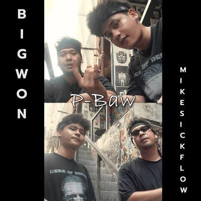 BigWon/MikeSickFlow พี่บ่าว