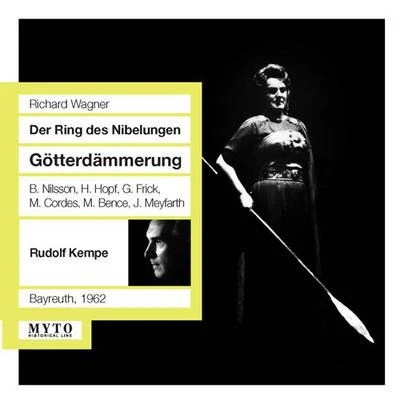 Bayreuth Festival Orchestra WAGNER, R.: Götterdämmerung [Opera] (Nilsson, Hopf, Frick, Cordes, Bence, Meyfarth, Bayreuth Festival Orchestra, Kempe) (1962)