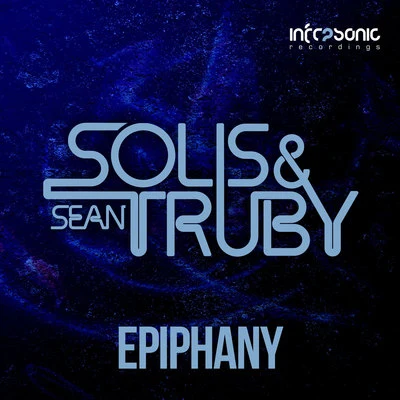 Solis &amp; Sean Truby Epiphany