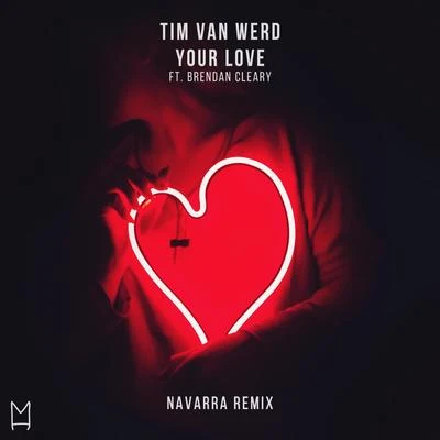 Tim van Werd Your Love (Navarra Remix)