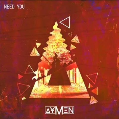 Aymen Need You