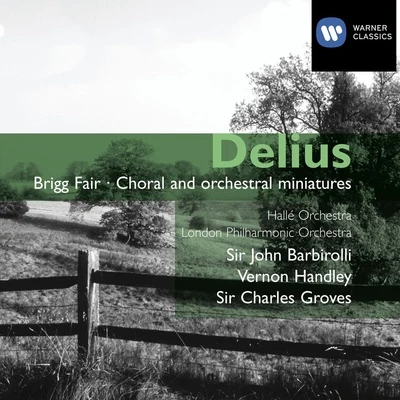 Charles Groves Delius: Popular Orchestral Works