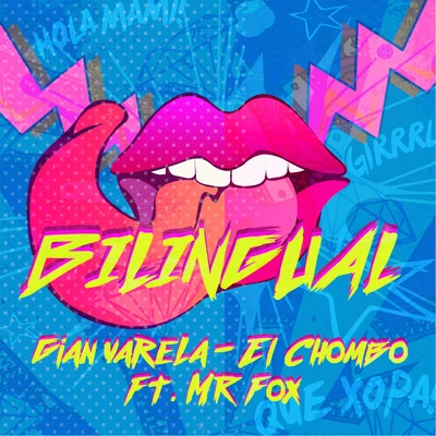 Gian Varela Bilingual (feat. El Chombo & Mr. Fox)