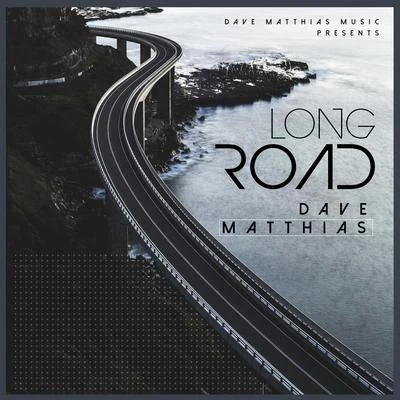 Dave Matthias Long Road