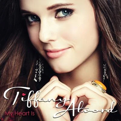 Tiffany Alvord My heart is