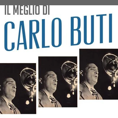 Carlo Buti Il Meglio di Carlo Buti