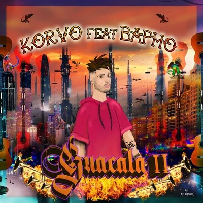 Korvo Guacala II (feat. Bapho)