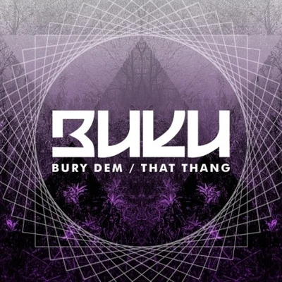 Buku Bury DemThat Thang