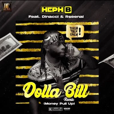 Heph B Dolla bill - Money Pull Up (Remix)