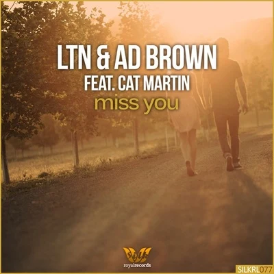 Ad Brown/LTN Miss You